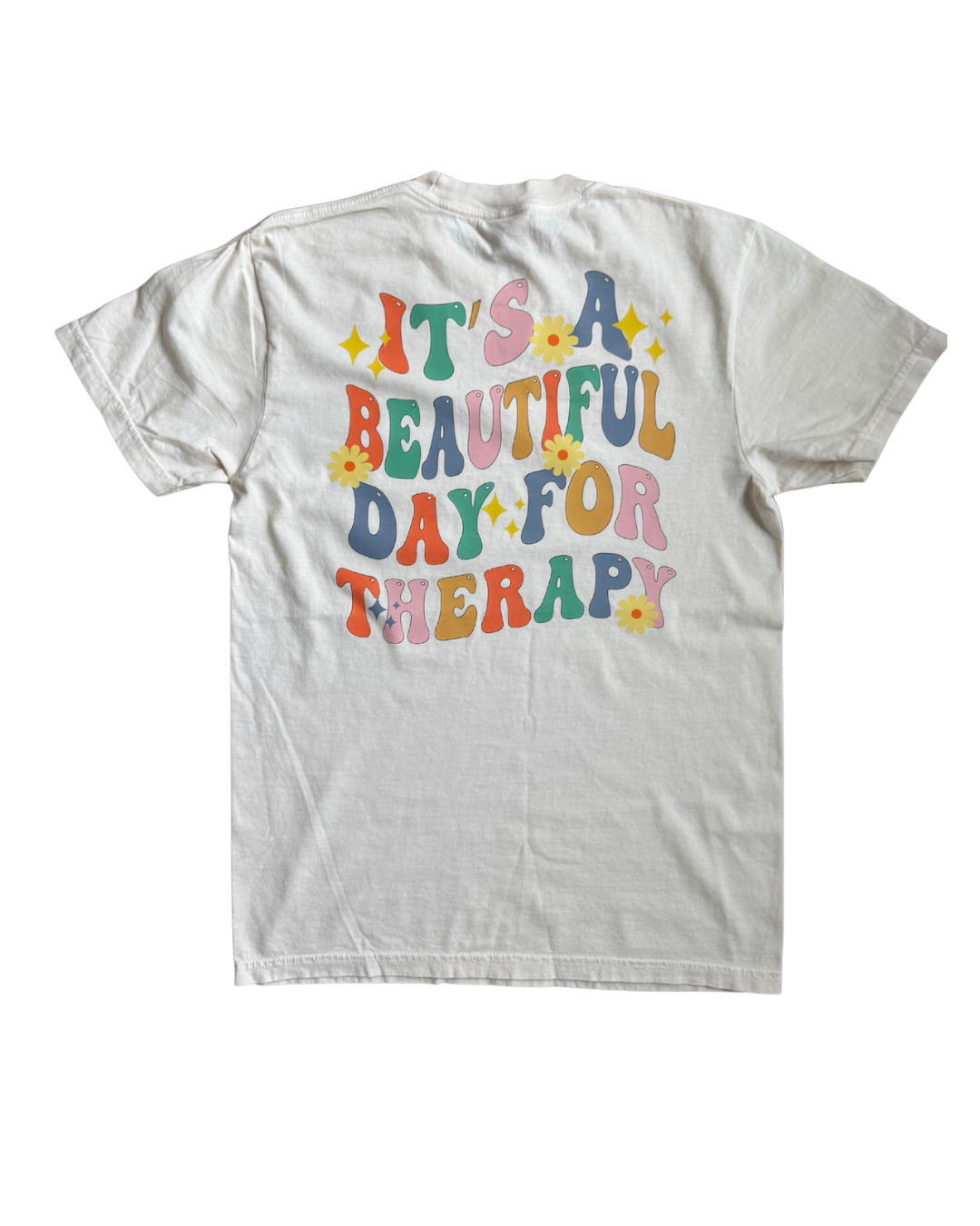 It's a Beautiful Day for Therapy T-Shirt (Adult)