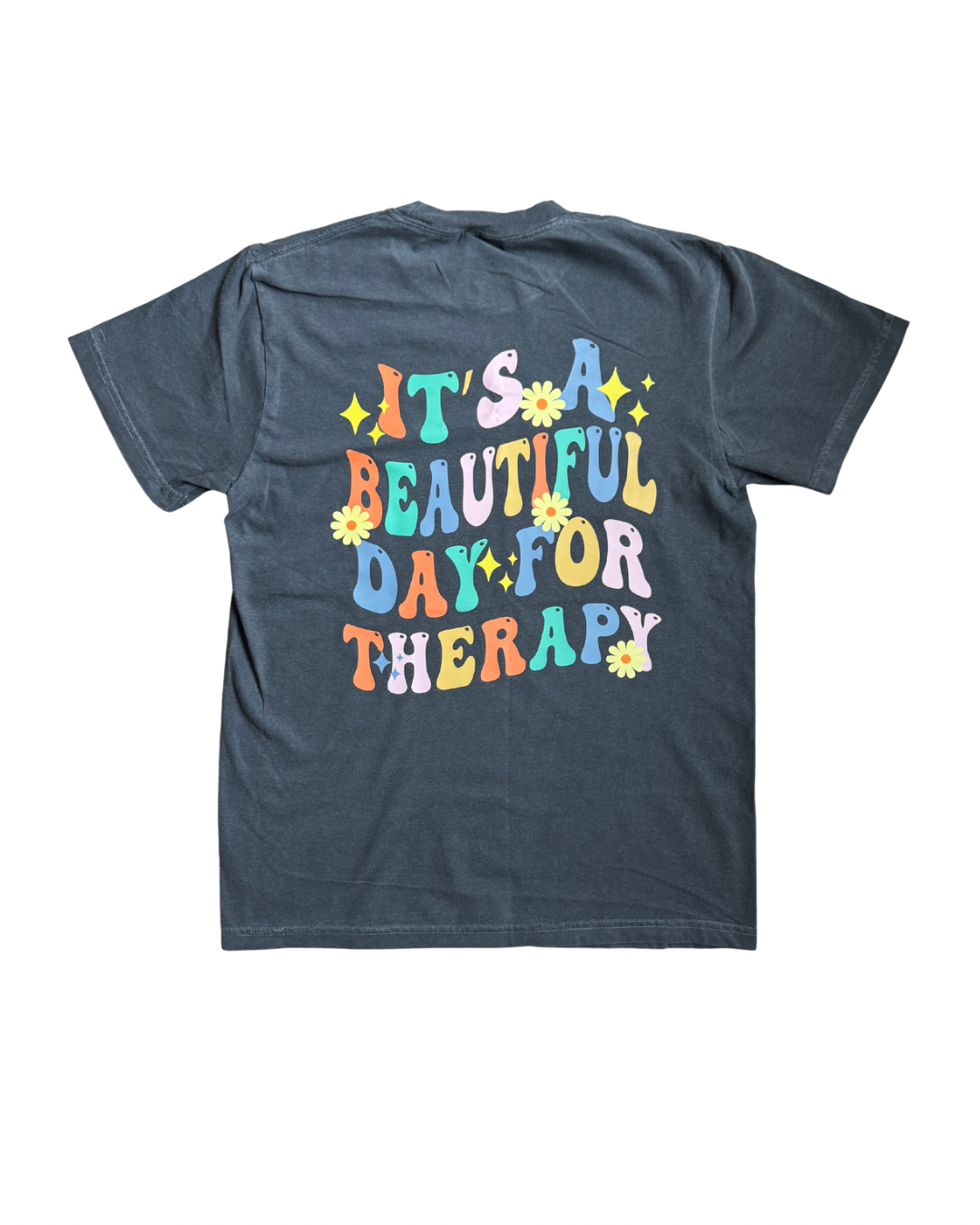 It's a Beautiful Day for Therapy T-Shirt (Adult)